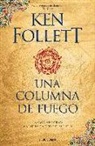 Ken Follett - Una columna de fuego