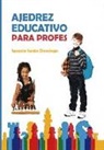 Ignacio Santo Domingo - Ajedrez educativo para profes