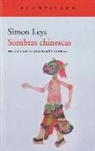 Simon Leys - Sombras chinescas