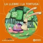 Estel Baldó Caba, Rosa Gil Juan, Maria Soliva, Viviana Garofoli - La llebre i la tortuga