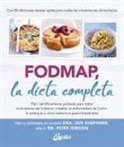 Peter Gibson, Sue Shepherd - FODMAP, la dieta completa : plan científicamente probado para tratar el síndrome del intestino irritable, la enfermedad de Crohn, la celiaquía y otros trastornos gastrointestinales