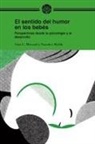 El sentido del humor en los bebés: perspectivas desde el desarrollo y la psicología
