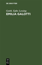 Gotth. Ephr. Lessing, Gotthold Ephraim Lessing - Emilia Galotti