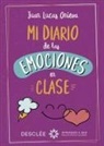 Juan Lucas Onieva López - Mi diario de las emociones en clase
