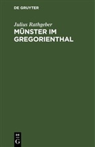 Julius Rathgeber - Münster im Gregorienthal