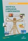 María Dolores Muntané Coca - Dietética antiaging y anticáncer