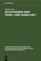 Alfred Forke - Dichtungen der Tang- und Sung-Zeit