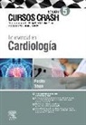 Thomas Foster - Lo esencial en cardiología : cursos crash