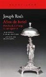 Joseph Roth - Años de hotel