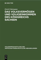 Erich Fuhrmann - Das Volksvermögen und Volkseinkommen des Königreichs Sachsen