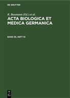 R. Baumann, H. Dutz, A. Graffi - Acta Biologica et Medica Germanica - Band 36, Heft 10: Acta Biologica et Medica Germanica. Band 36, Heft 10