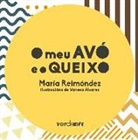 María Reimóndez, Vanesa Álvarez - O meu avó e o queixo