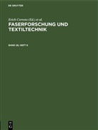 Wolfgang Bobeth, Hans Böhringer, Erich Correns, Walter Frenzel, Hermann Klare - Faserforschung und Textiltechnik - Band 26, Heft 6: Faserforschung und Textiltechnik. Band 26, Heft 6