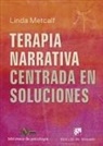 Linda Metcalf - Terapia narrativa centrada en soluciones