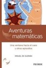Miguel de Guzm&aacute;n - Aventuras matem&aacute;ticas : una ventana hacia el caos y otros episodios