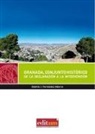 Gabriel Jesús Fernández Adarve - Granada, conjunto histórico : de la declaración a la intervención