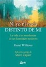 Steve Taylor, Russell Williams - Ni yo ni nada distinto de mí : la vida y las enseñanzas de un iluminado moderno