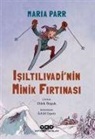 Maria Parr - Isiltilivadinin Minik Firtinasi