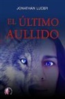 Jonathan Pérez Sánchez - El último aullido