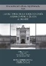 José Beltrán Fortes - La historia de la arqueología hispano-portuguesa a debate : historiografía, coleccionismo, investigación y gestión arqueológicos en España y Portugal