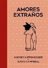 Eddie Campbell, Audrey Niffenegger - Amores extraños