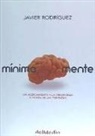 Javier Rodríguez, Javier Rodríguez Hernández - Mínimamente : un acercamiento a la creatividad a través de las tontadas