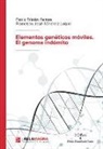 Elementos genéticos móviles. El genoma indómito