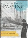 Nella Larsen - Passing : fent-se passar