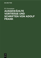 H Grossmann, H. Grossmann - Ausgewählte Vorträge und Schriften von Adolf Frank