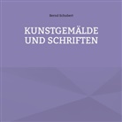 Bernd Schubert - Kunstgemälde und Schriften