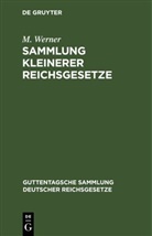 M. Werner - Sammlung kleinerer Reichsgesetze