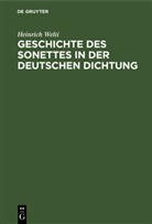 Heinrich Welti - Geschichte des Sonettes in der Deutschen Dichtung