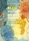 Wilfried Nelles - El mundo en que vivimos : la conciencia y el camino del alma