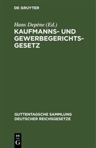 Hans Depène - Kaufmanns- und Gewerbegerichtsgesetz