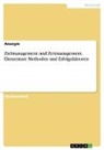 Anonym, Anonymous, Frieda von Meding, Frieda von Meding - Zielmanagement und Zeitmanagement. Elementare Methoden und Erfolgsfaktoren