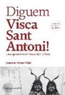 Josep Martí i Pérez, Francesc Vicens Vidal - Diguem visca sant Antoni! : una aproximació musical a la festa