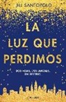 Jill Santopolo - La luz que perdimos