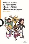 Brian Bones, Jaume Copons, Alberto Domínguez Sánchez - El fantasma del professor de matemàtiques