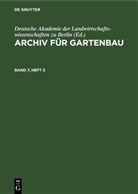 Deutsche Akademie der Landwirtschaftswissenschaften zu Berlin - Archiv für Gartenbau - Band 7, Heft 2: Archiv für Gartenbau. Band 7, Heft 2
