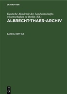 Deutsche Akademie der Landwirtschaftswissenschaften zu Berlin - Albrecht-Thaer-Archiv - Band 8, Heft 4/5: Albrecht-Thaer-Archiv. Band 8, Heft 4/5