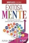 Adrián Jaime - ExitosaMente : descubre que te hace feliz, ¡lucha por ello! y alcanza tus sueños