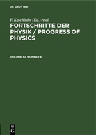 F. Kaschluhn, A. Lösche, R. Ritschl, R Rompe, R. Rompe - Fortschritte der Physik / Progress of Physics - Volume 32, Number 6: Fortschritte der Physik / Progress of Physics. Volume 32, Number 6