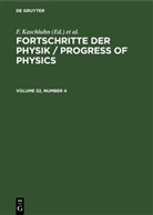 F. Kaschluhn, A. Lösche, R. Ritschl, R Rompe, R. Rompe - Fortschritte der Physik / Progress of Physics - Volume 32, Number 4: Fortschritte der Physik / Progress of Physics. Volume 32, Number 4
