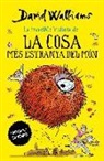 Ricky Gil Giner, David Walliams - La cosa més estranya del món