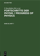 F. Kaschluhn, A. Lösche, R. Ritschl, R Rompe, R. Rompe - Fortschritte der Physik / Progress of Physics - Band 29, Heft 7: Fortschritte der Physik / Progress of Physics. Band 29, Heft 7