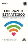 Anne Gregory, Paul Willis - Liderazgo estratégico y gestión de la comunicación