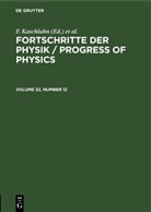F. Kaschluhn, A. Lösche, R. Ritschl, R Rompe, R. Rompe - Fortschritte der Physik / Progress of Physics - Volume 32, Number 12: Fortschritte der Physik / Progress of Physics. Volume 32, Number 12