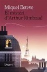 Miquel Esteve - El misteri d'Arthur Rimbaud