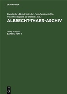 Deutsche Akademie der Landwirtschaftswissenschaften zu Berlin - Albrecht-Thaer-Archiv - Band 6, Heft 1: Albrecht-Thaer-Archiv. Band 6, Heft 1