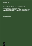 Deutsche Akademie der Landwirtschaftswissenschaften zu Berlin - Albrecht-Thaer-Archiv - Band 6, Heft 10: Albrecht-Thaer-Archiv. Band 6, Heft 10